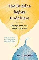 The Buddha Before Buddhism