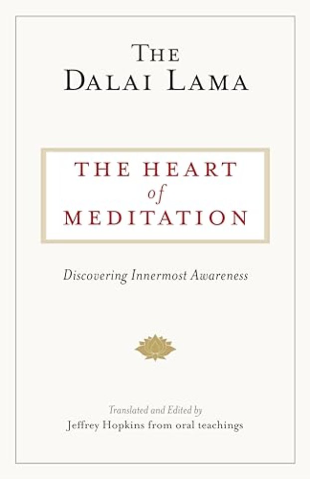 The Heart of Meditation