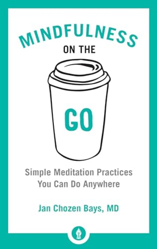Mindfulness on the Go
