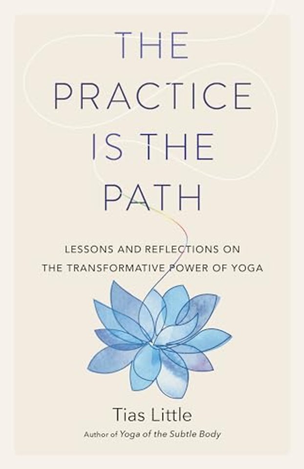 The Practice Is the Path