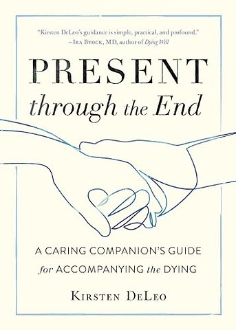 Present through the End