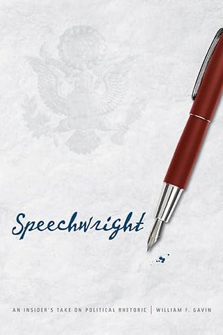 Speechwright – An Insider`s Take on Political Rhetoric