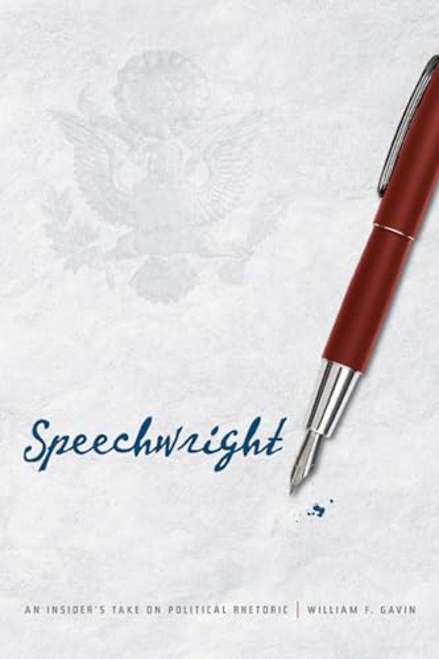 Speechwright – An Insider`s Take on Political Rhetoric