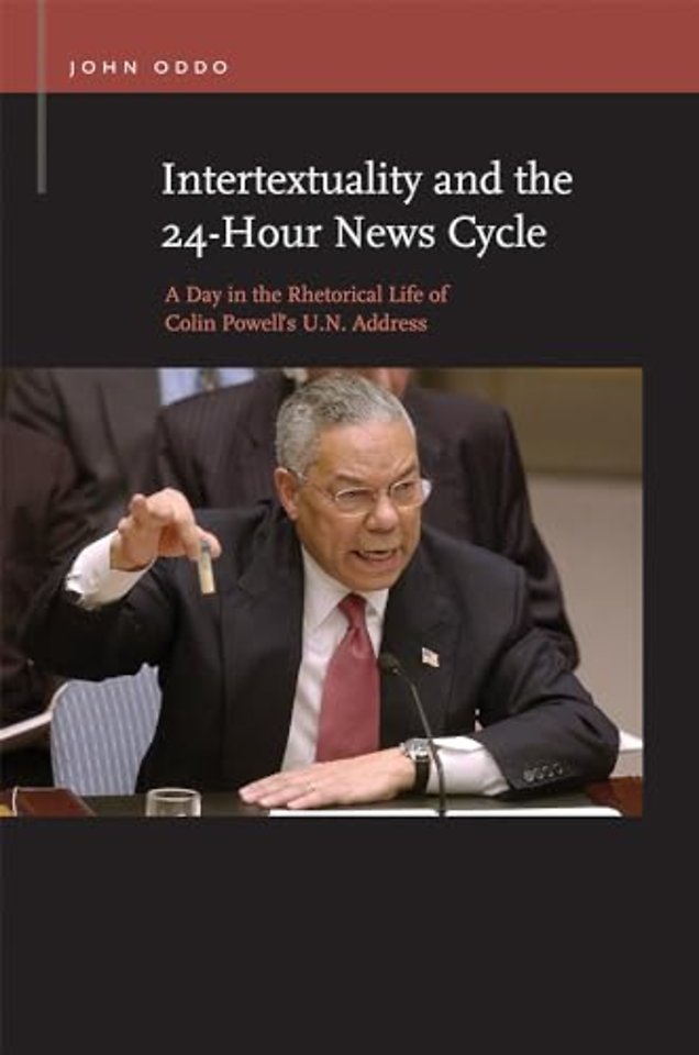 Intertextuality and the 24–Hour News Cycle – A Day in the Rhetorical Life of Colin Powell`s U.N. Address