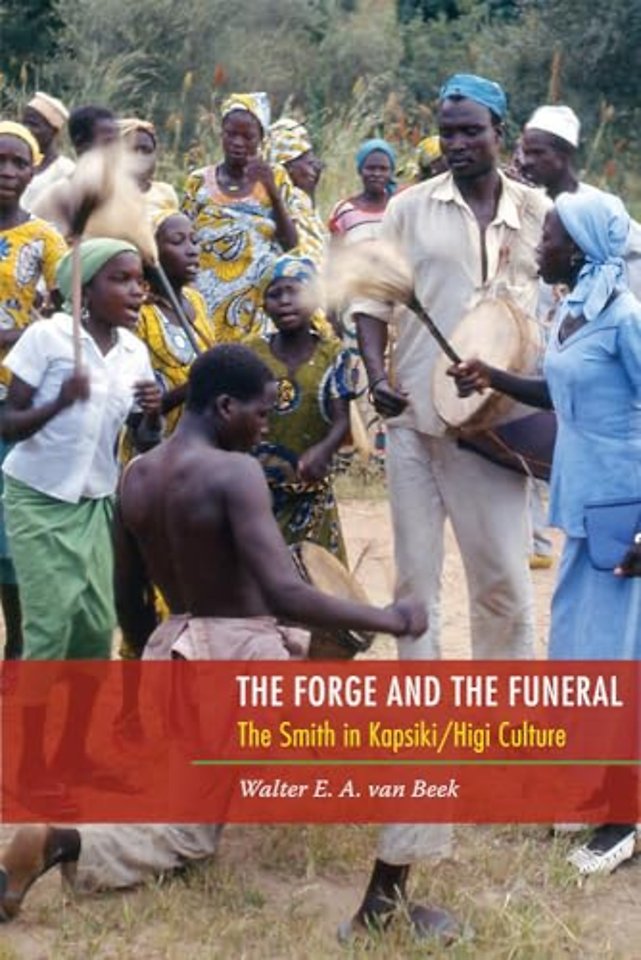 The Forge and the Funeral – The Smith in Kapsiki/Higi Culture