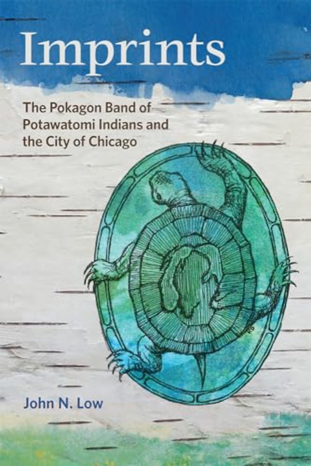 Imprints – The Pokagon Band of Potawatomi Indians and the City of Chicago