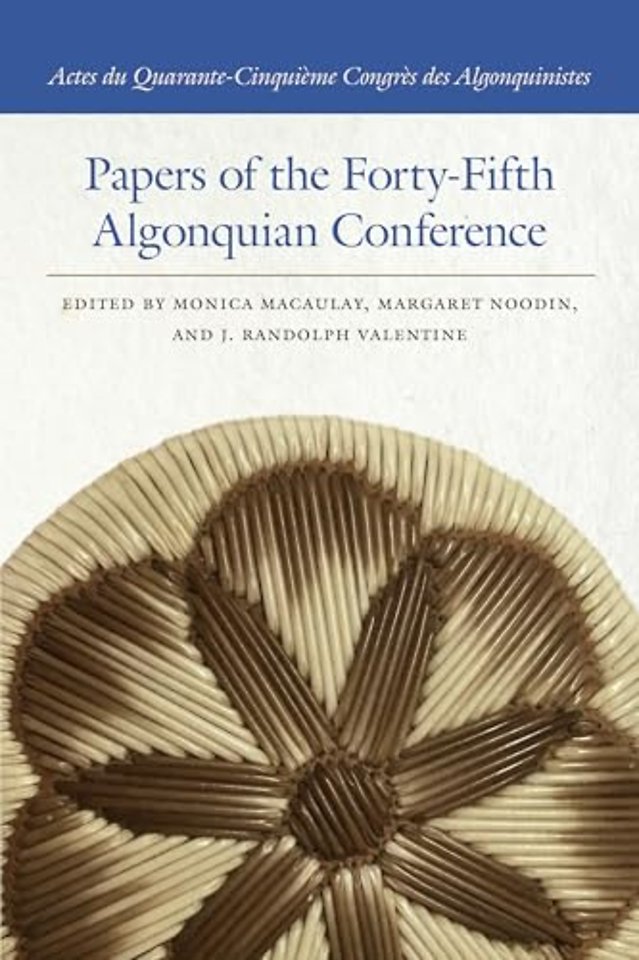 Papers of the Forty-Fifth Algonquian Conference