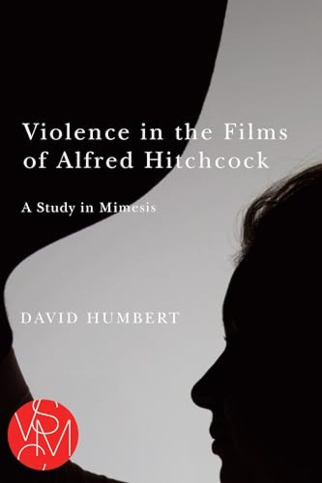 Violence in the Films of Alfred Hitchcock – A Study in Mimesis