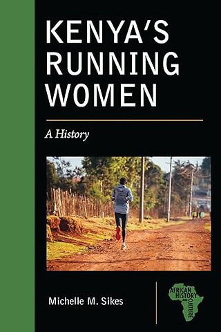 Kenya`s Running Women – A History
