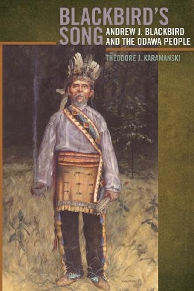 Blackbird`s Song – Andrew J. Blackbird and the Odawa People