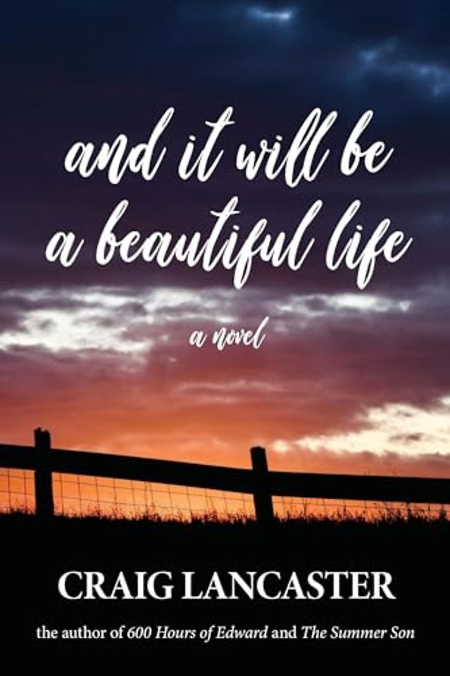 And It Will Be a Beautiful Life