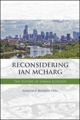 Reconsidering Ian McHarg