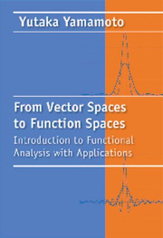 From Vector Spaces to Function Spaces
