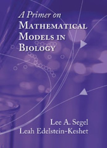 A Primer on Mathematical Models in Biology