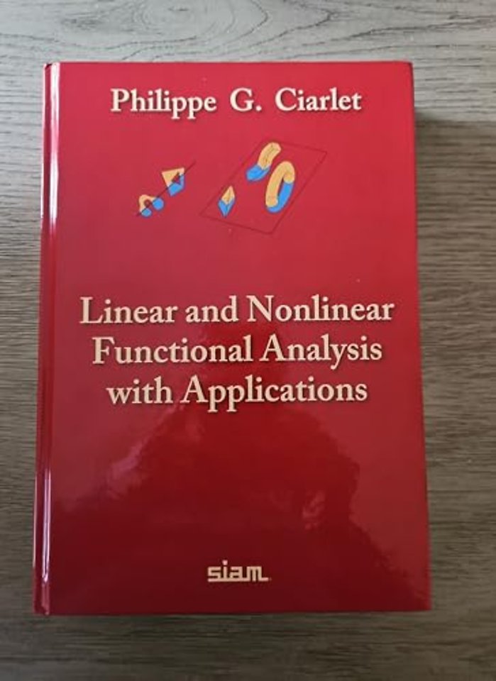 Linear and Nonlinear Functional Analysis with Applications