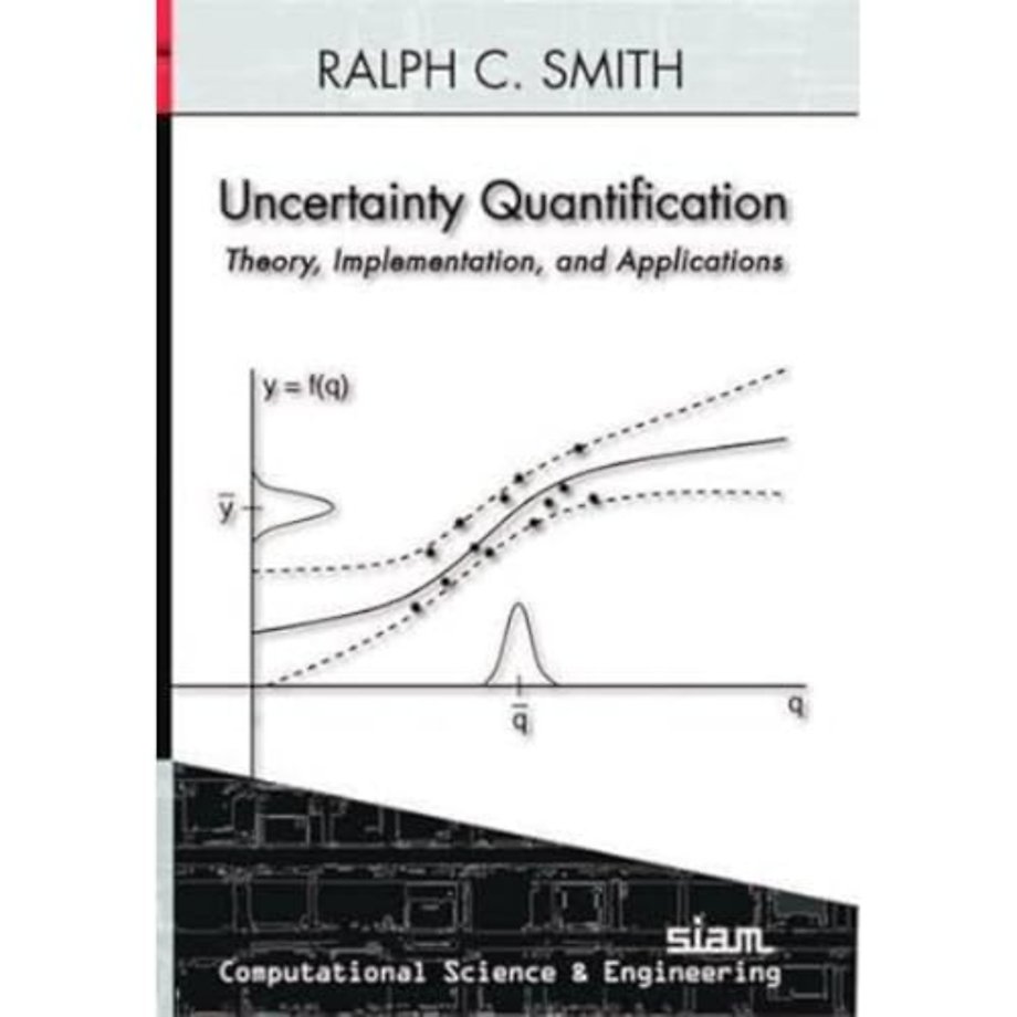 Uncertainty Quantification: Theory, Implementation, and Applications