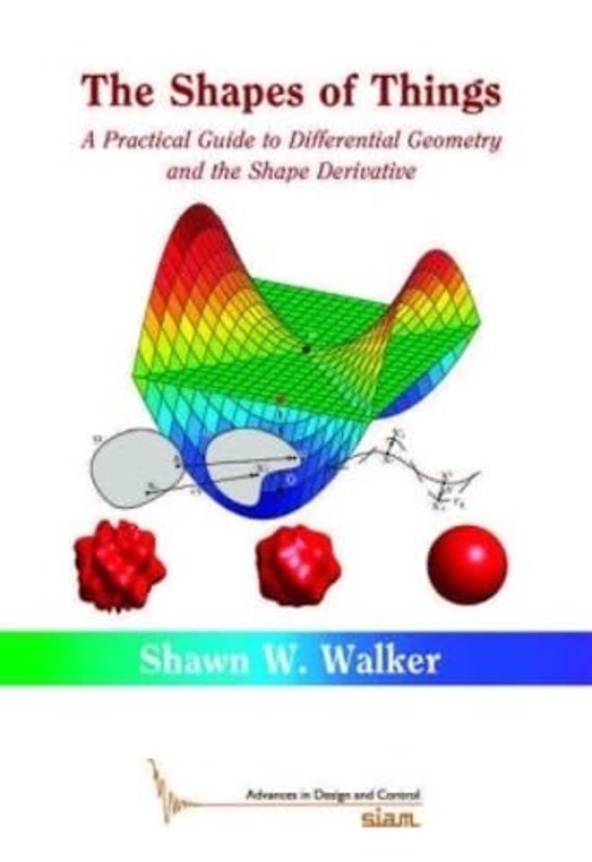 The Shapes of Things – A Practical Guide to Differential Geometry and the Shape Derivative