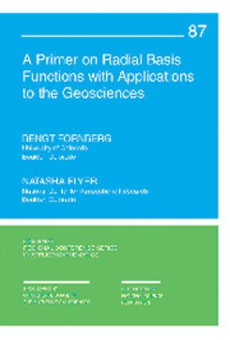 A Primer on Radial Basis Functions with Applications to the Geosciences