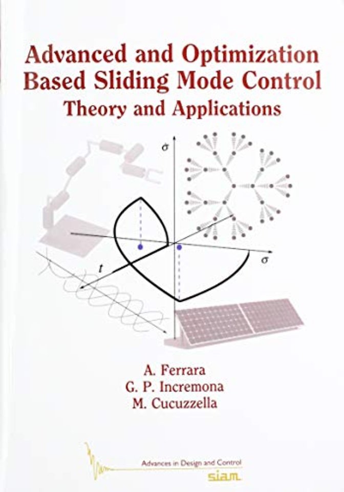 Advanced and Optimization Based Sliding Mode Con – Theory and Applications