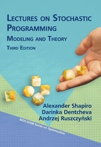 Lectures on Stochastic Programming – Modeling and Theory