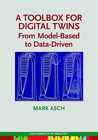 A Toolbox for Digital Twins – From Model–Based to Data–Driven