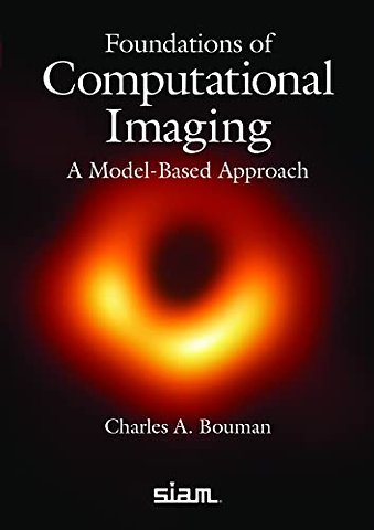Foundations of Computational Imaging – A Model–Based Approach