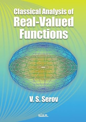 Classical Analysis of Real–Valued Functions
