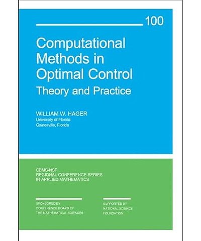 Computational Methods in Optimal Control – Theory and Practice