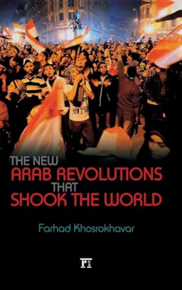 New Arab Revolutions That Shook the World