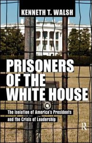 Prisoners of the White House