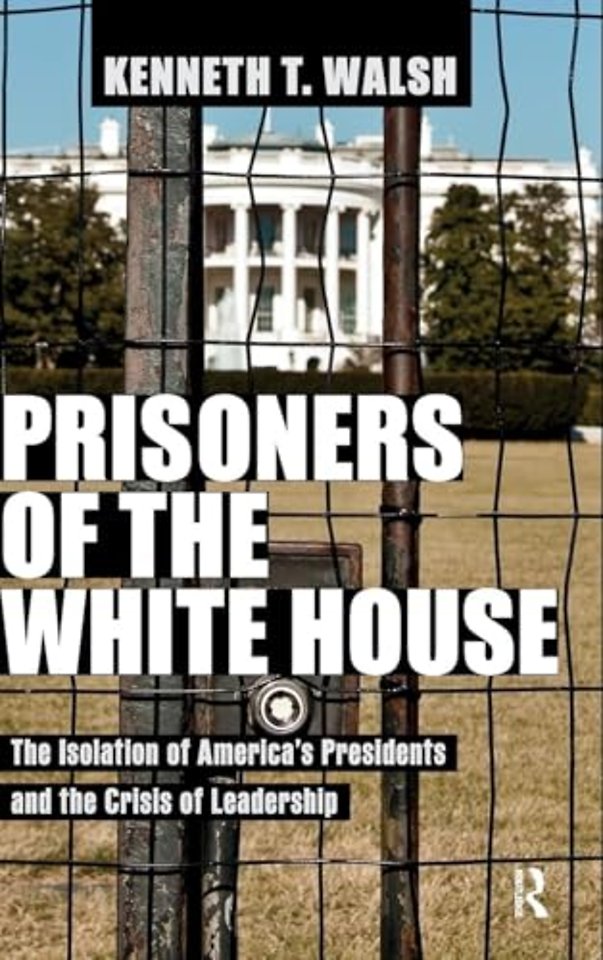 Prisoners of the White House