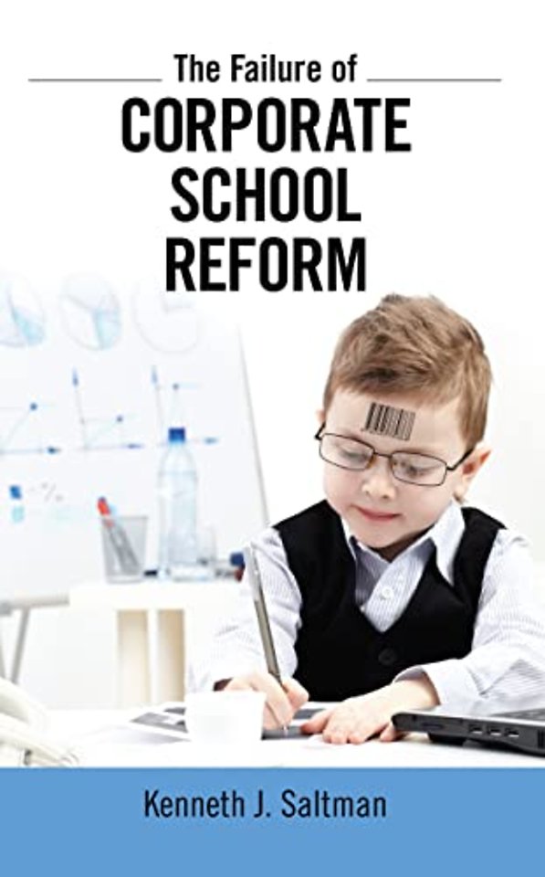 Failure of Corporate School Reform