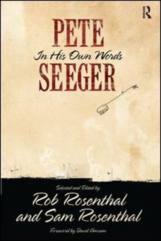 Pete Seeger in His Own Words