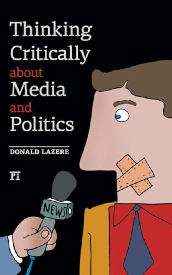 Thinking Critically About Media and Politics
