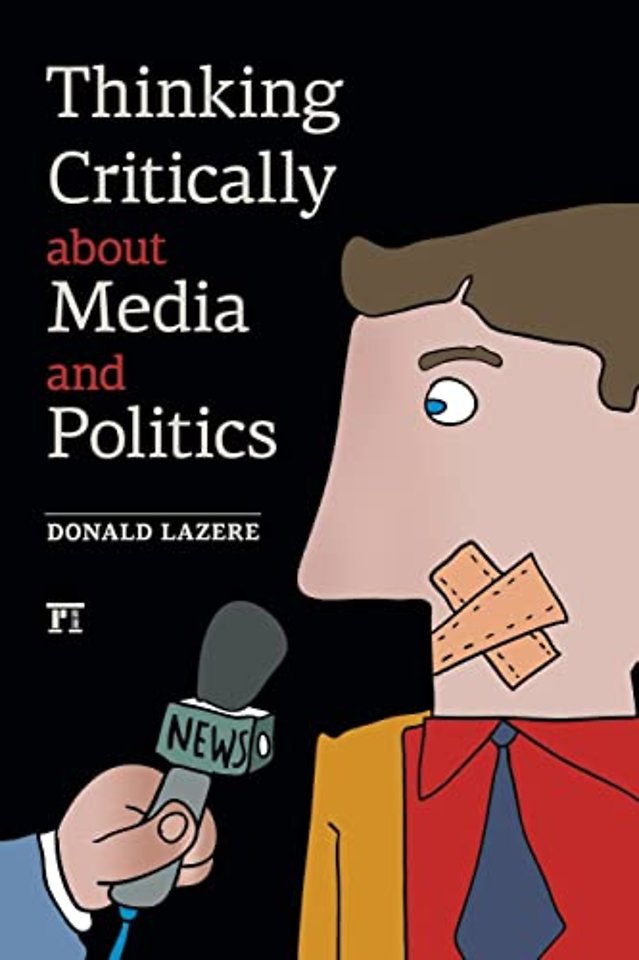 Thinking Critically About Media and Politics