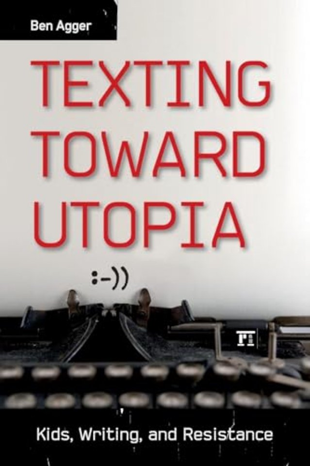 Texting Toward Utopia