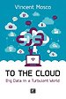 To The Cloud To The Cloud
