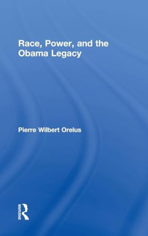 Race, Power, and the Obama Legacy