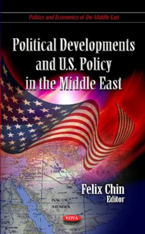 Political Developments & U.S. Policy in the Middle East