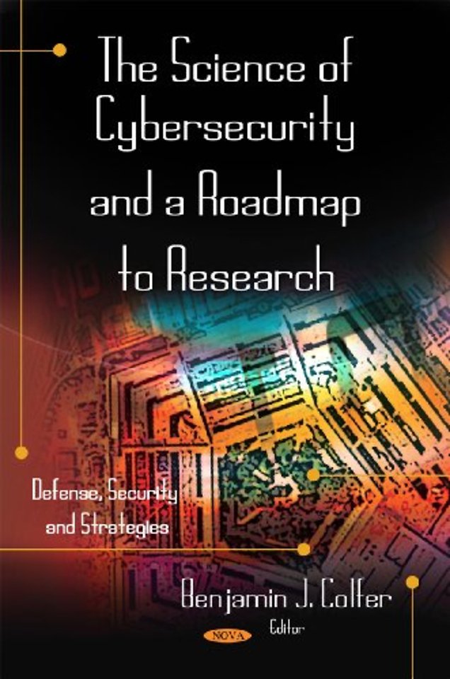 Science of Cybersecurity & a Roadmap to Research
