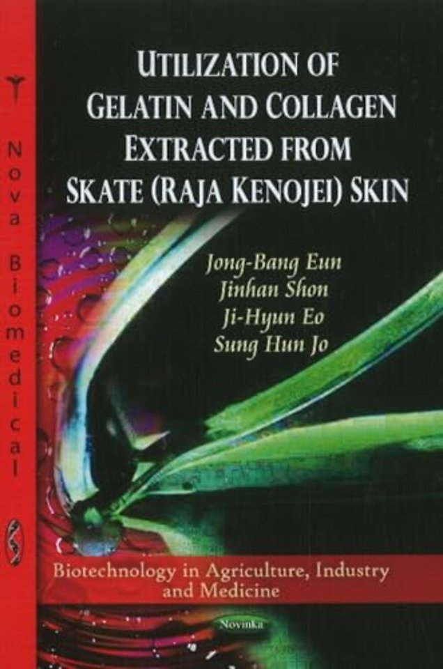 Utilization of Collagen & Gelatin Extracted from Skate (Raja Kenojei) Skin