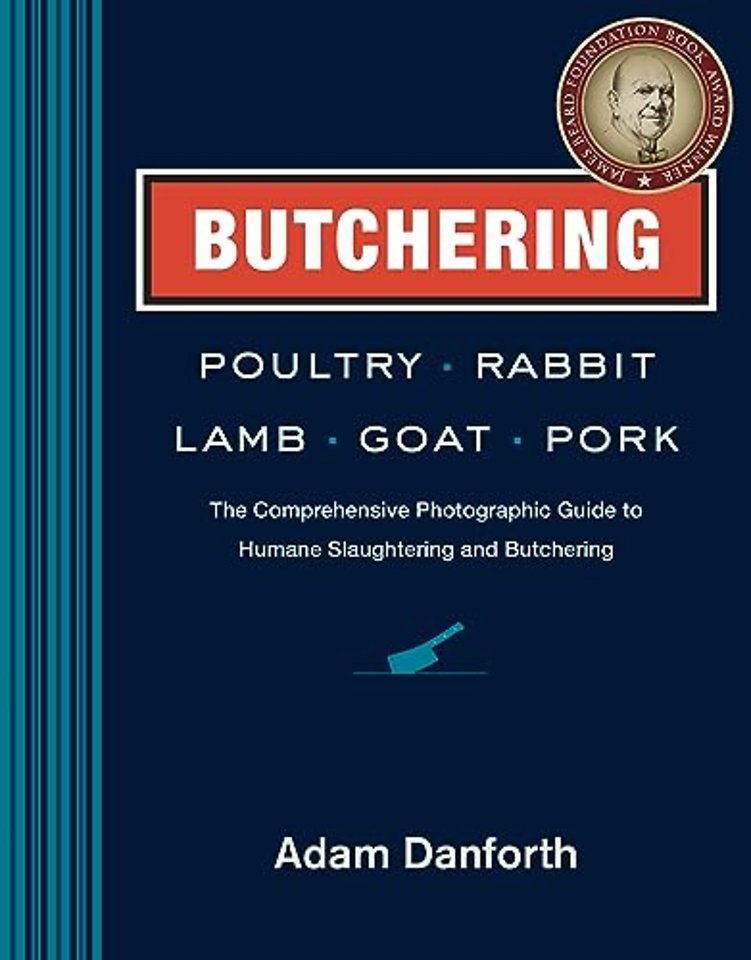 Butchering Poultry, Rabbit, Lamb, Goat, and Pork