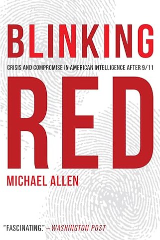 Blinking Red Intelligence After 9/11