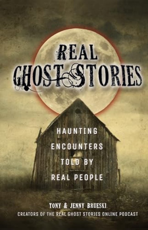 Real Ghost Stories