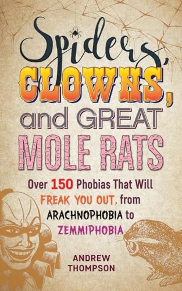 Spiders, Clowns And Great Mole Rats