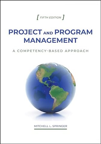 Project and Program Management – A Competency–Based Approach