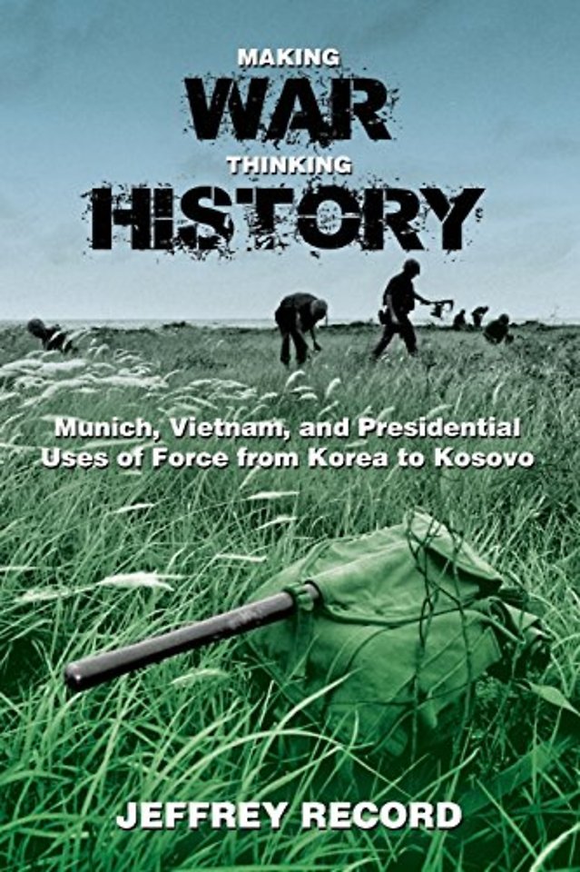 Making War, Thinking History