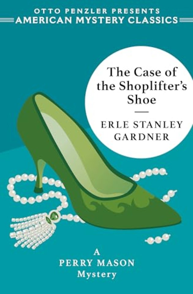 The Case of the Shoplifter′s Shoe – A Perry Mason Mystery