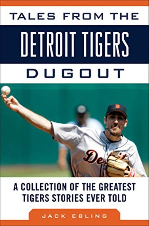 Tales from the Detroit Tigers Dugout
