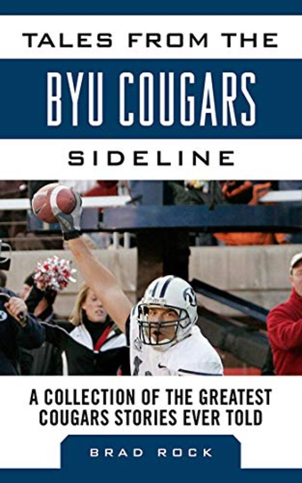 Tales from the BYU Cougars Sideline